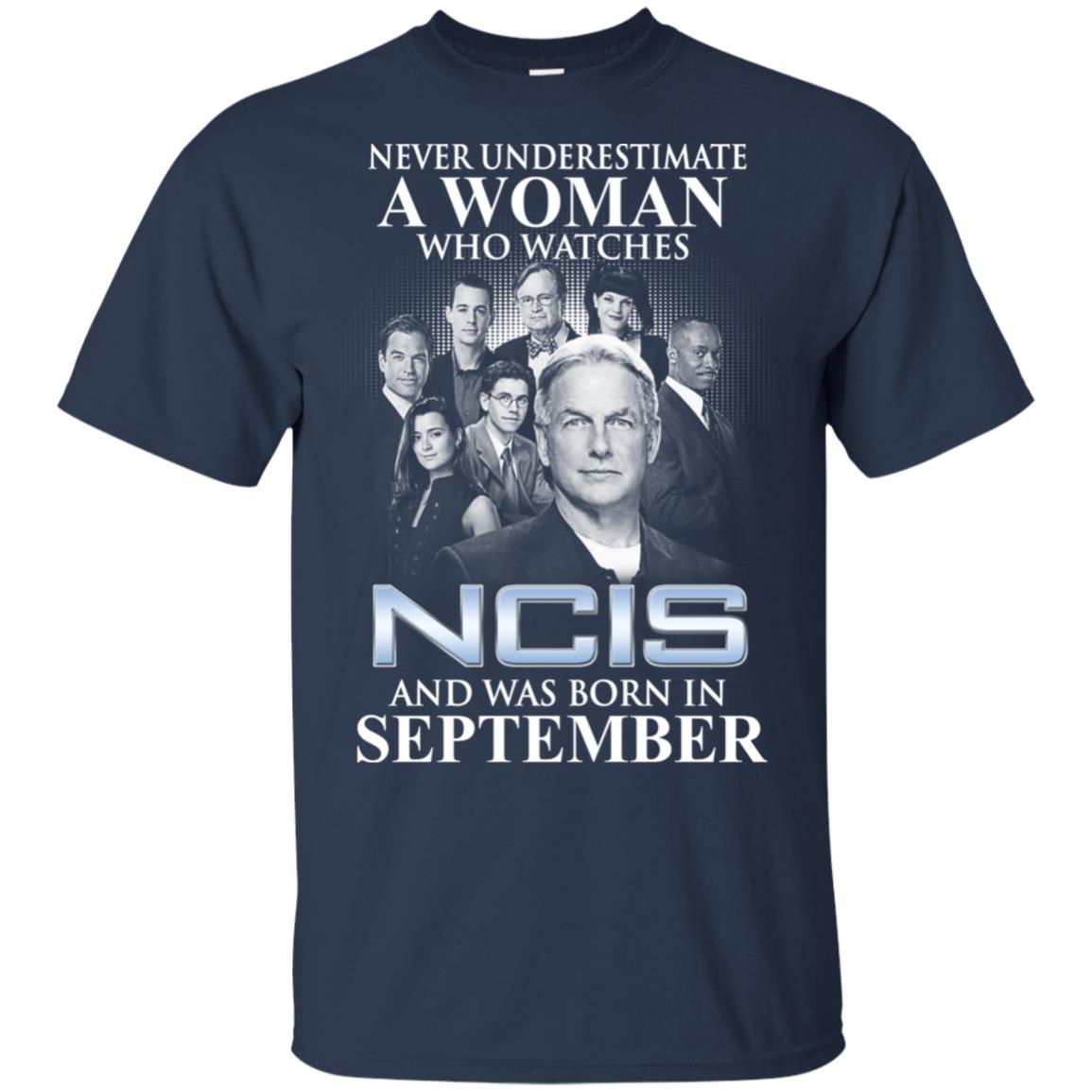 A Woman Who Watches NCIS And Was Born In September T-Shirts, Hoodie, Tank