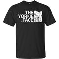 Yorkie T-Shirts, The Yorkie Face T-Shirts, Hoodie, Tank
