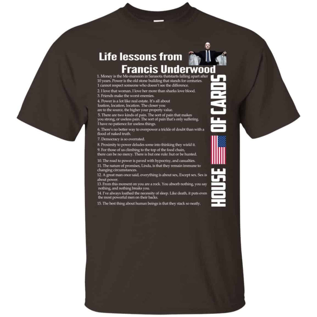 House Of Cards: Life Lessons From Francis Underwood Shirt, Hoodie, Tank