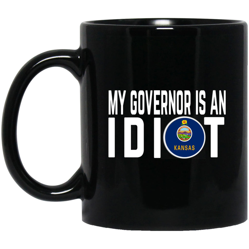 My Governor Is An Idiot Kansas 11 oz Mug