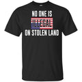 No One Is Illegal On Stolen Land T-Shirts, Hoodie, Tank