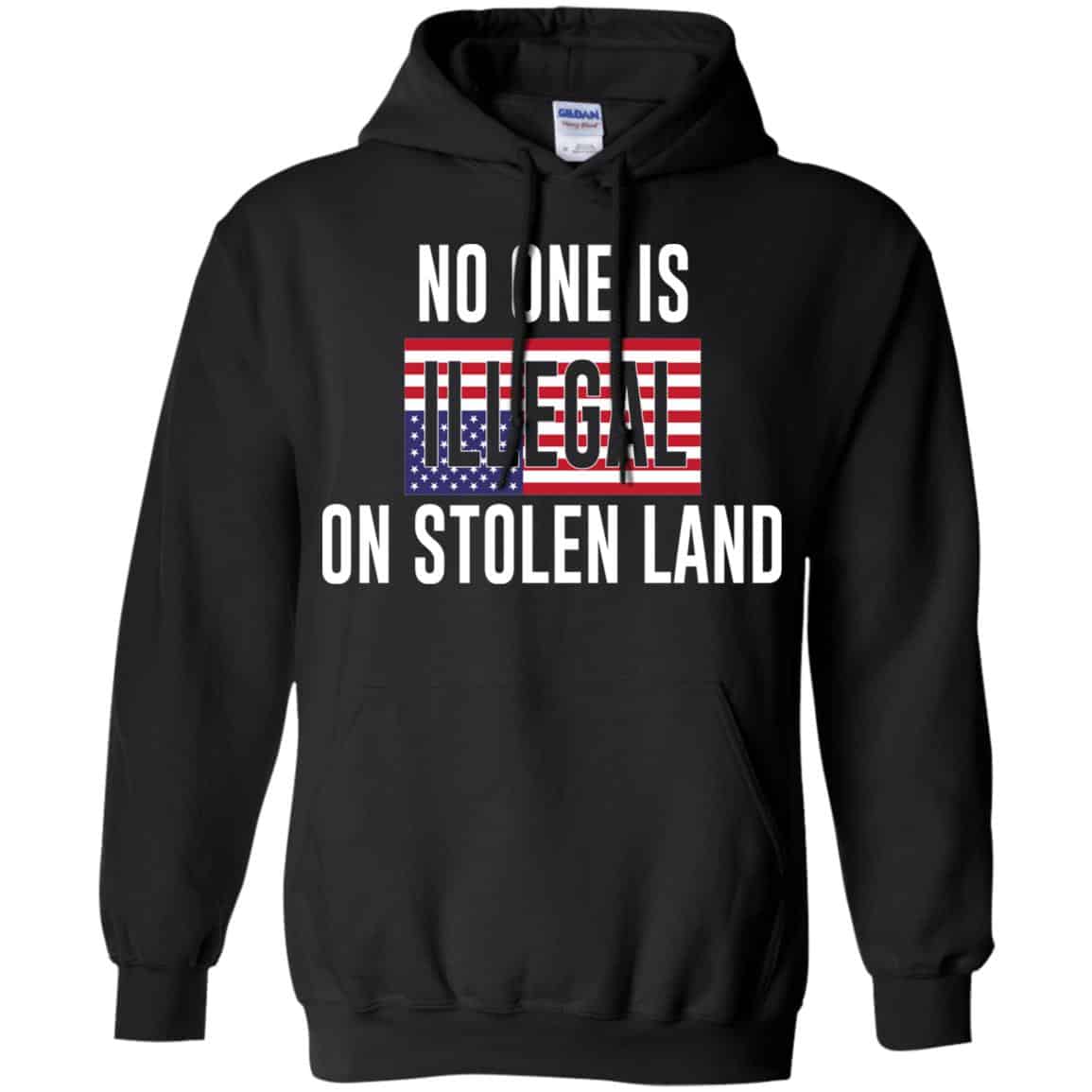 No One Is Illegal On Stolen Land T-Shirts, Hoodie, Tank