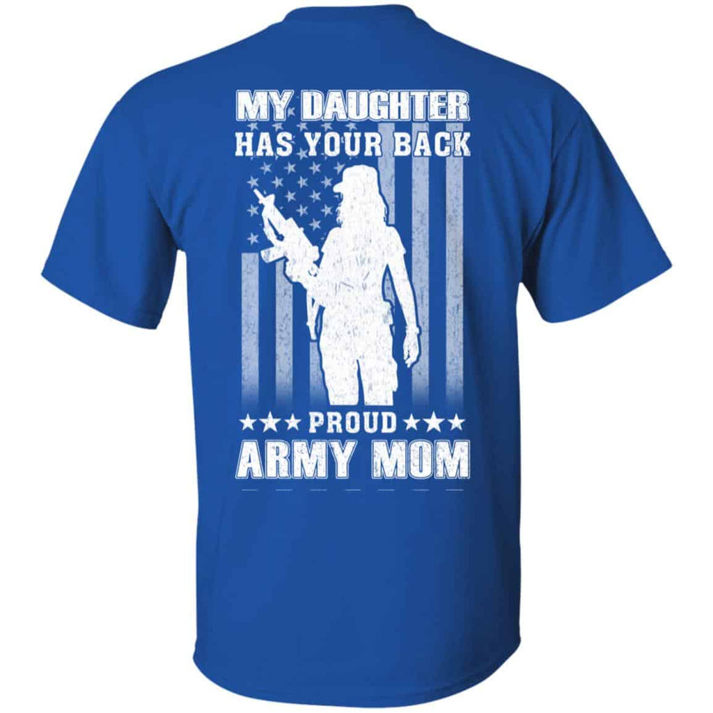 My Daughter Has Your Back Proud Army Mom T-Shirts, Hoodie, Tank