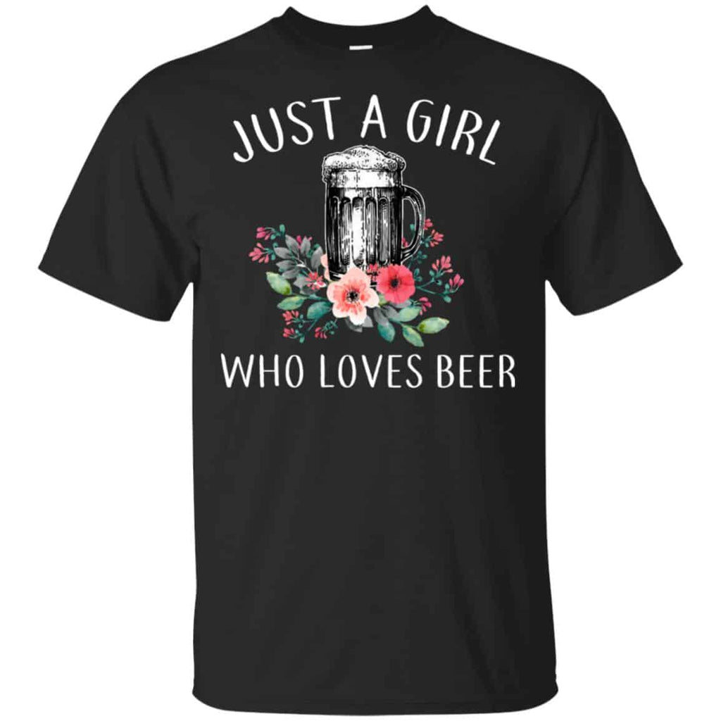 Beer Lovers: Just A Girl Who Loves Beer T-Shirts, Hoodie, Tank
