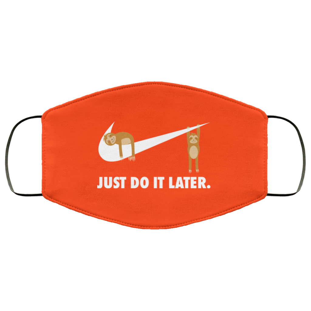 Sloth Just Do It Later Face Mask
