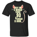 Every Time A Woman Turns 90 A Cougar Is Born Birthday Shirt, Hoodie, Tank