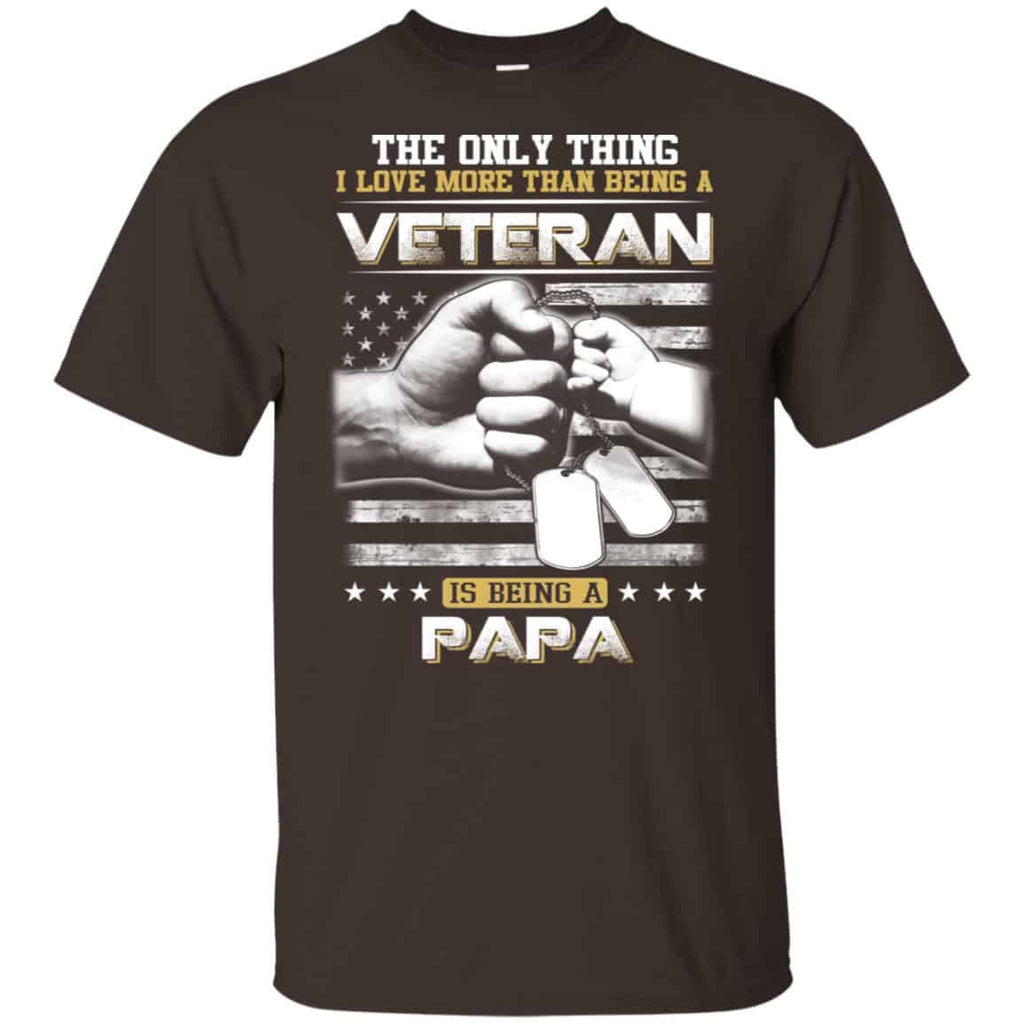 The Only Thing I Love More Than Being A Veteran Is Being A Papa Father’s Day T-Shirts, Hoodie, Tank