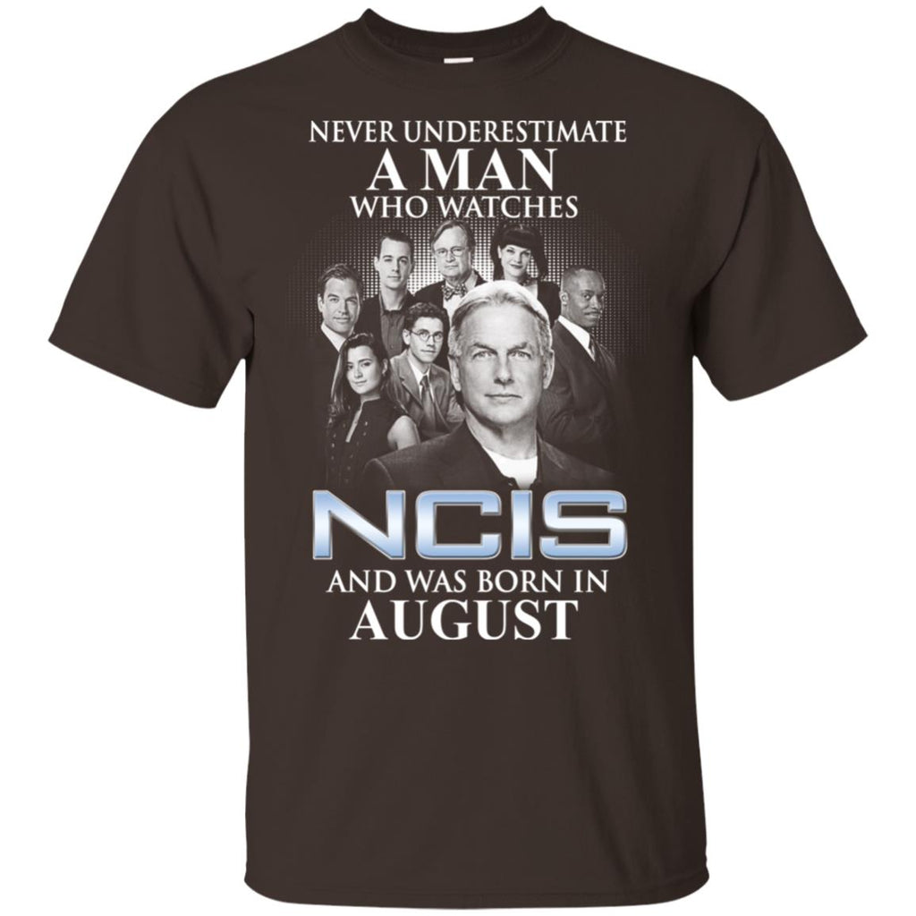 A Man Who Watches NCIS And Was Born In August T-Shirts, Hoodie, Tank