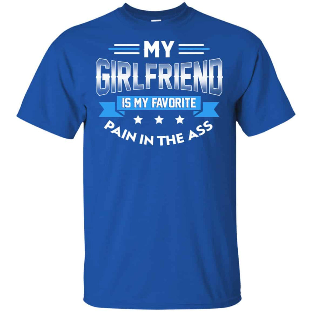 My Girlfriend Is My Favorite Pain In The Ass Shirt, Hoodie, Tank