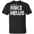 You Are Very Fake News T-Shirts, Hoodie, Tank