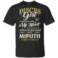 Pisces Girl I Was Born With My Heart On My Sleeve A Fire In My Soul And A Mouth I Can’t Control T-Shirts, Hoodie, Tank