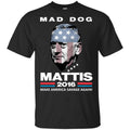 Mad Dog Mattis 2016 Shirt Make America Savage Again Shirt, Hoodie, Tank