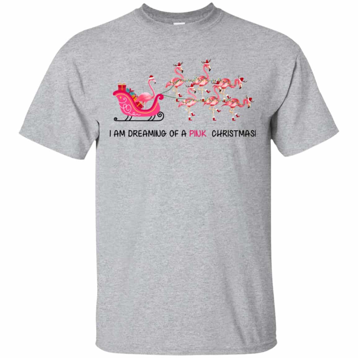 I Am Dreaming Of A Pink Christmas T-Shirts, Hoodie, Tank