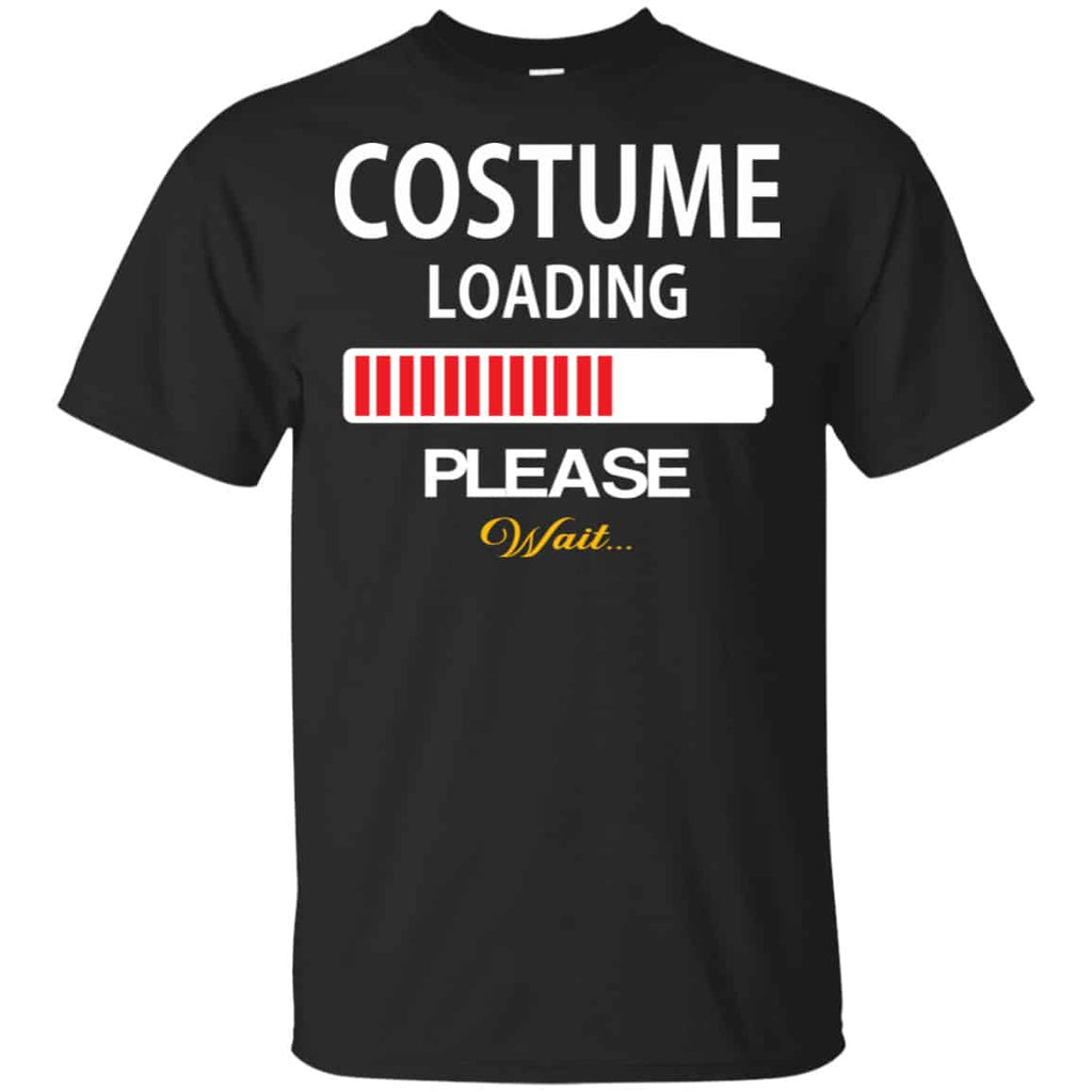 Costume Loading Please Wait Shirt, Hoodie, Tank
