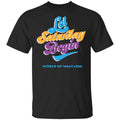 Let Saturday Begin Shirt, Hoodie, Tank