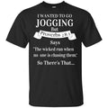 I Wanted To Go Jogging But Proverbs 28:1 Says T-Shirts, Hoodie, Tank