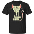 Every Time A Woman Turns 71 A Cougar Is Born Birthday Shirt, Hoodie, Tank