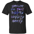Workin’ On That Bippity Boppity Booty Shirt, Hoodie, Tank