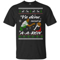 Key And Peele Substitute Teacher Ya Done Messed Up A-Aron T-Shirts, Hoodie, Sweater