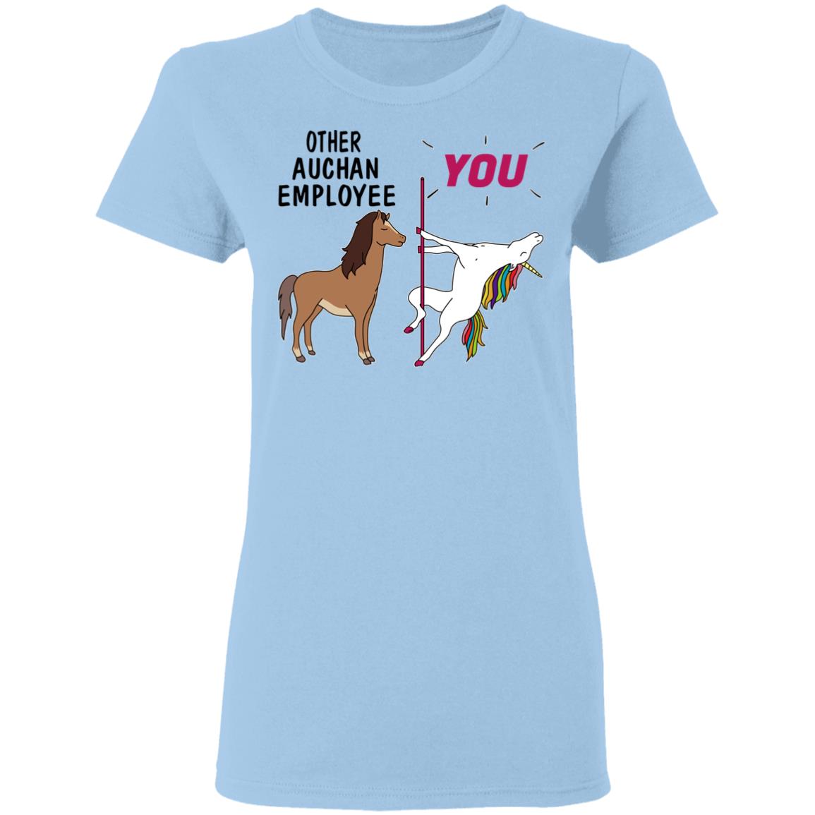 Other Auchan Employee You Unicorn Funny Shirt, Hoodie, Tank