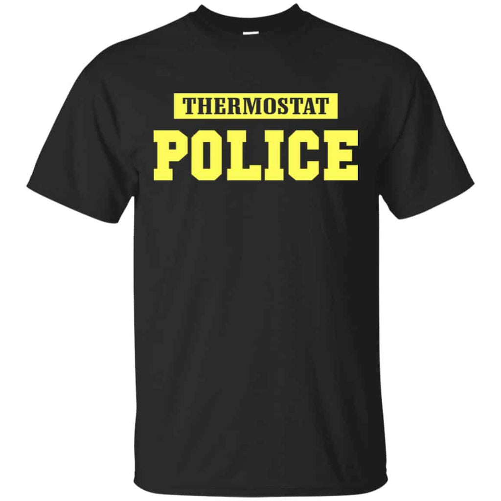 Thermostat Police Shirt, Hoodie, Tank