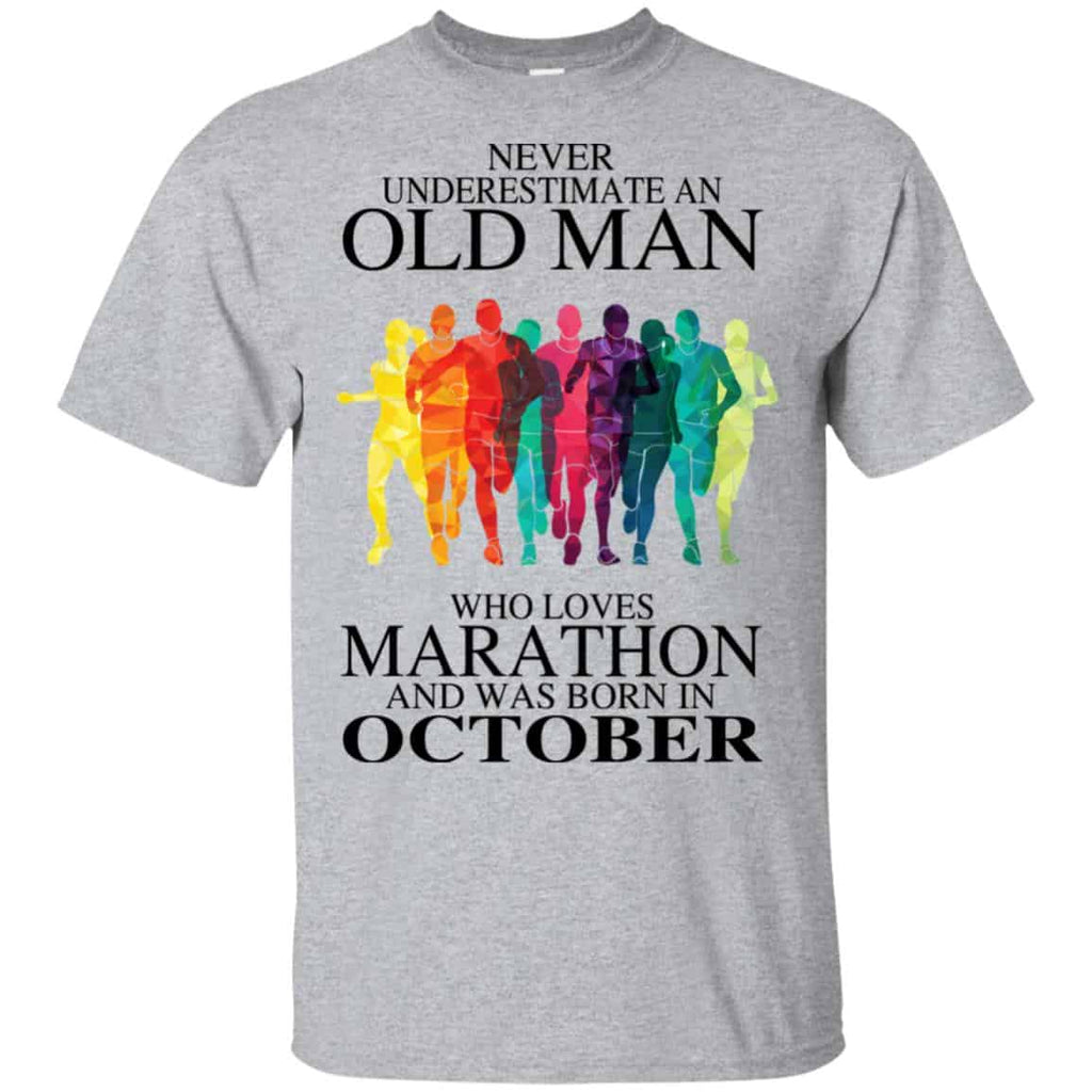An Old Man Who Loves Marathon And Was Born In October T-Shirts, Hoodie, Tank