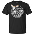 Through Dangers Untold And Hard Ships Unnumbered Shirt, Hoodie, Tank