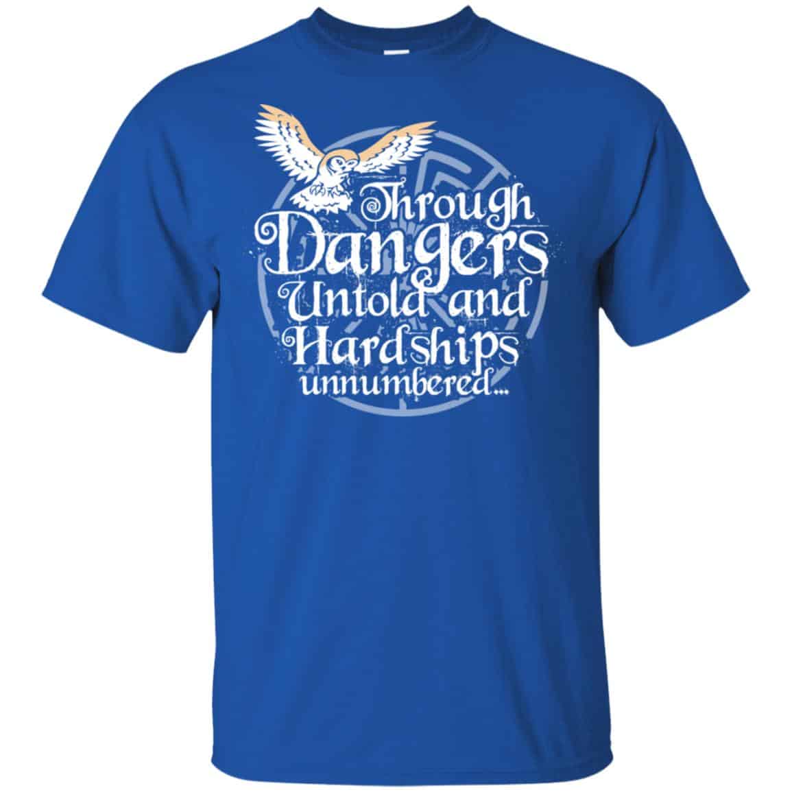 Through Dangers Untold And Hard Ships Unnumbered Shirt, Hoodie, Tank