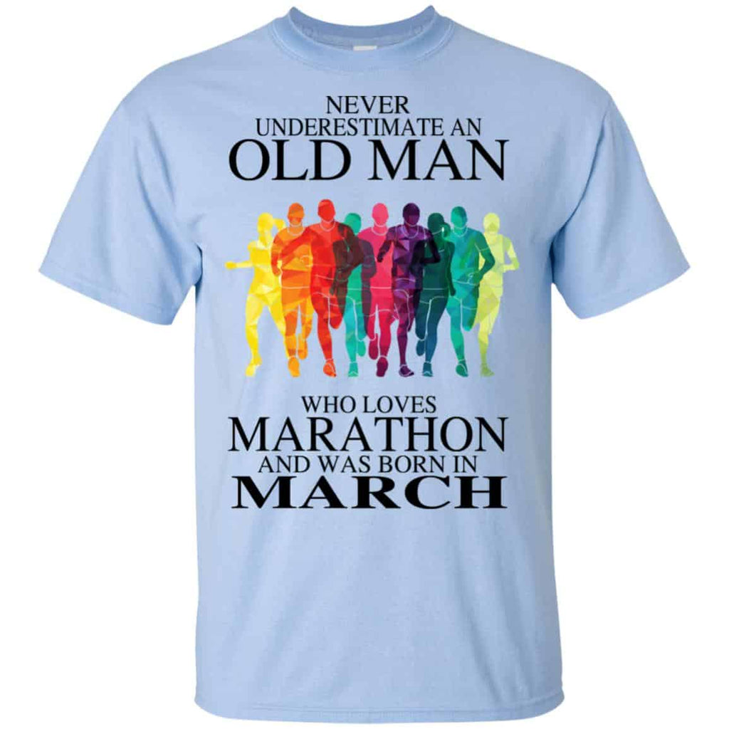 An Old Man Who Loves Marathon And Was Born In March T-Shirts, Hoodie, Tank