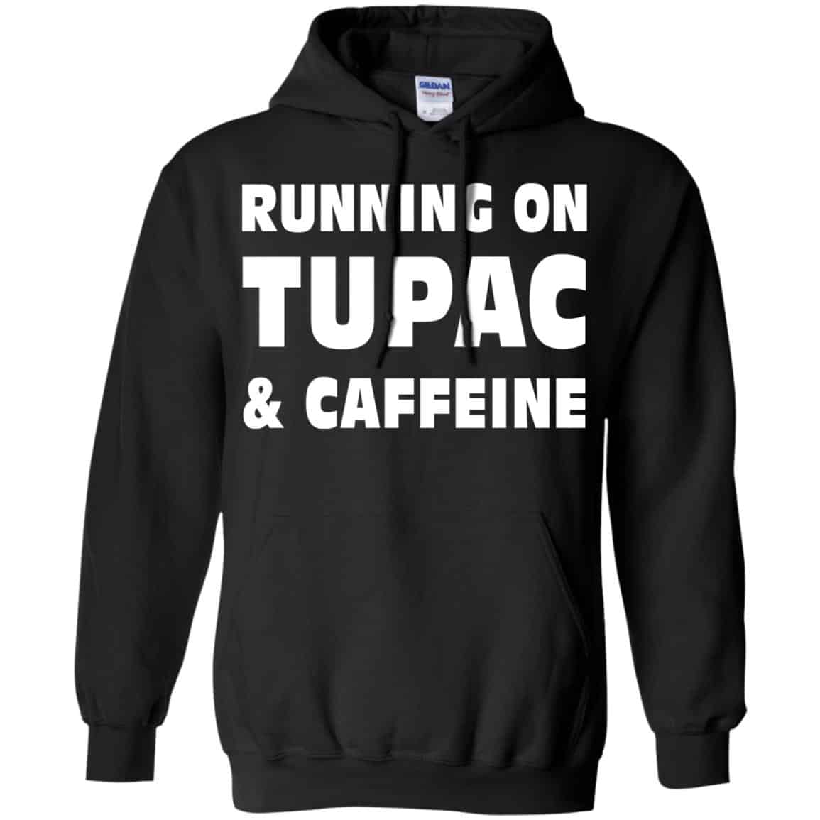 Running On Tupac & Caffeine Shirt, Hoodie, Tank