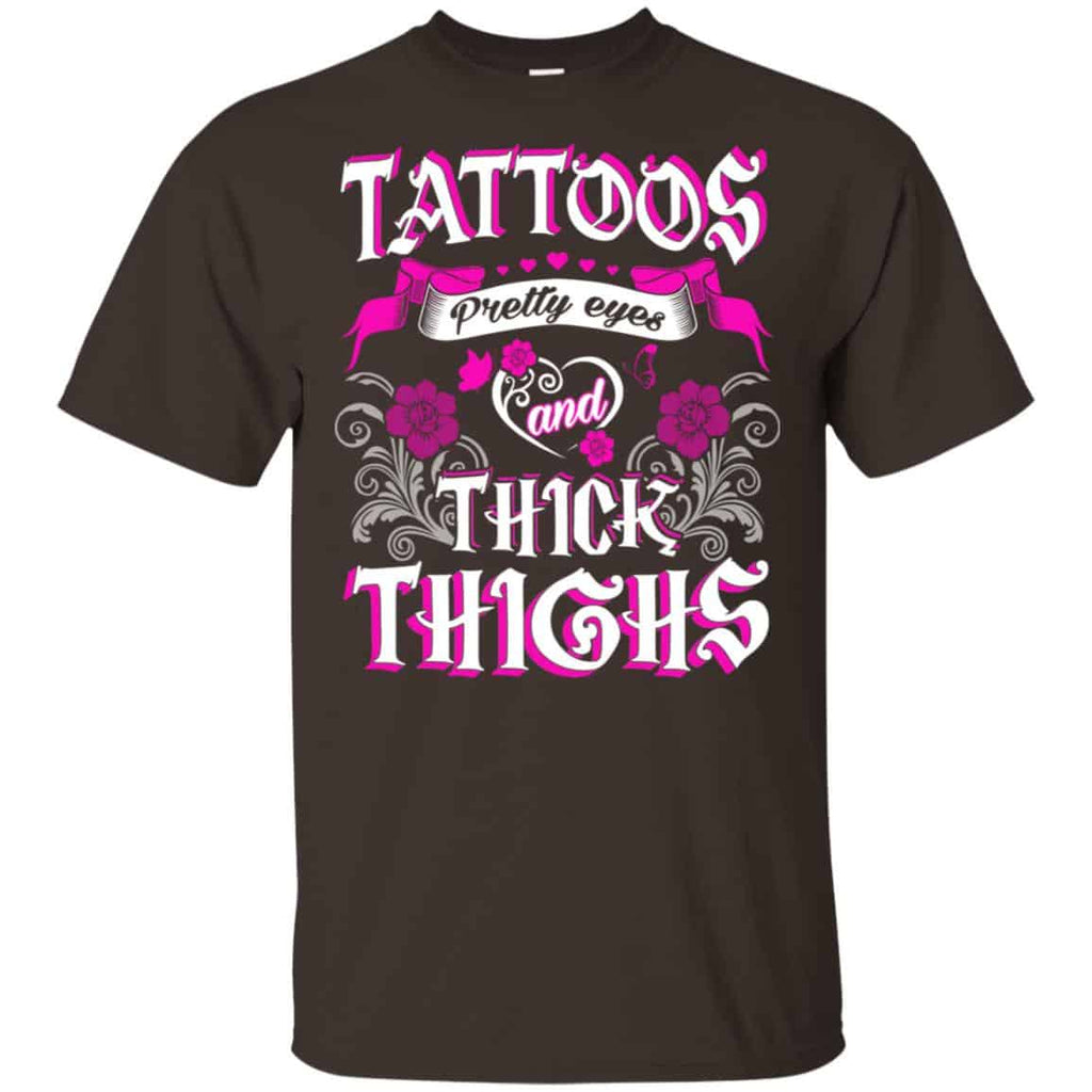Tattoos Pretty Eyes And Thick Thighs Shirt, Hoodie, Tank