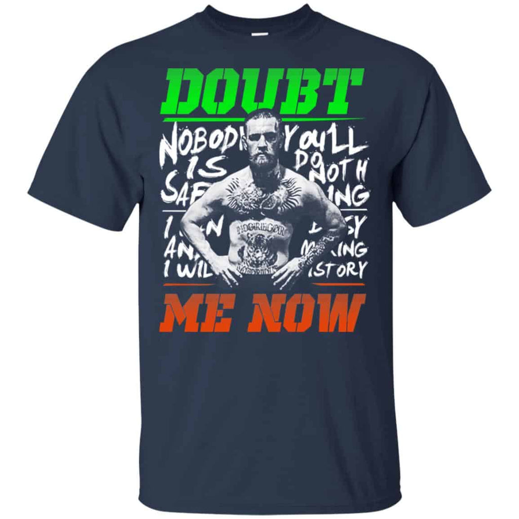 Conor McGregor – Doubt Me Now Shirt, Hoodie, Tank