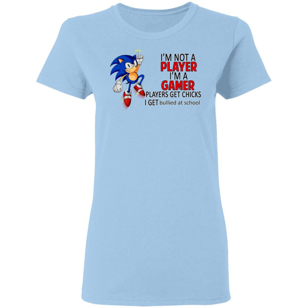 I’m Not Player I’m A Gamer Players Get Chicks I Get Bullied At School Shirt, Hoodie, Tank