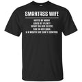 Smartass Wife Hated By Many Loved By Plenty Heart On Her Sleeve Fire In Her Soul & A Mouth She Can’t Control Shirt, Hoodie, Tank