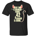 Every Time A Woman Turns 42 A Cougar Is Born Birthday Shirt, Hoodie, Tank