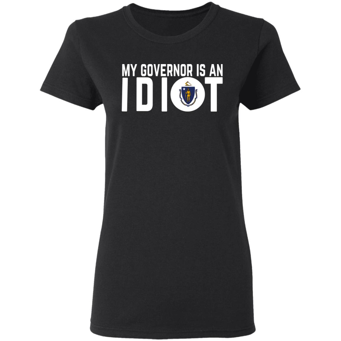 My Governor Is An Idiot Massachusetts Shirt, Hoodie, Tank