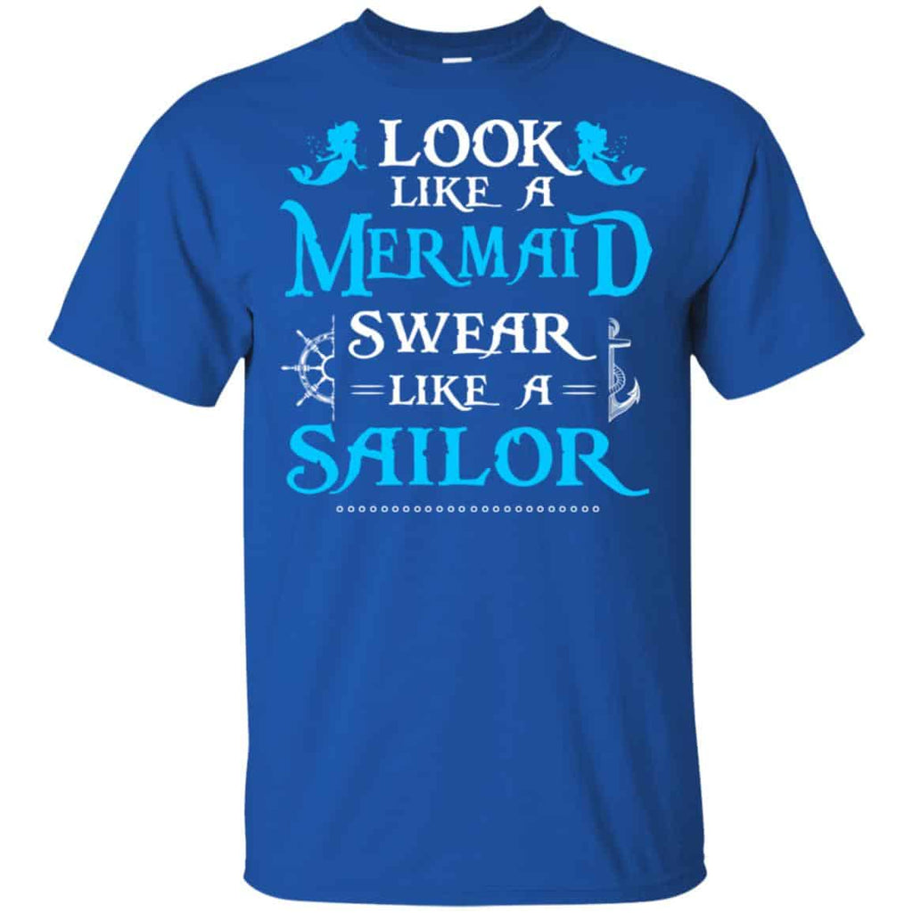 Look Like A Mermaid Swear Like A Sailor Shirt, Hoodie, Tank