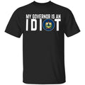 My Governor Is An Idiot Vermont Shirt, Hoodie, Tank