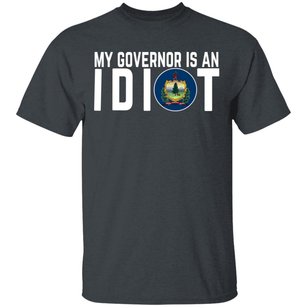 My Governor Is An Idiot Vermont Shirt, Hoodie, Tank