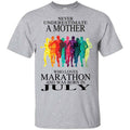 A Mother Who Loves Marathon And Was Born In July T-Shirts, Hoodie, Tank