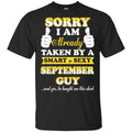 Sorry I Am Already Taken By A Smart & Sexy December Guy T-Shirts, Hoodie, Tank