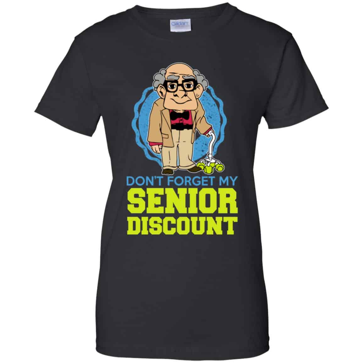 Don’t Forget My Senior Discount Shirt, Hoodie, Tank