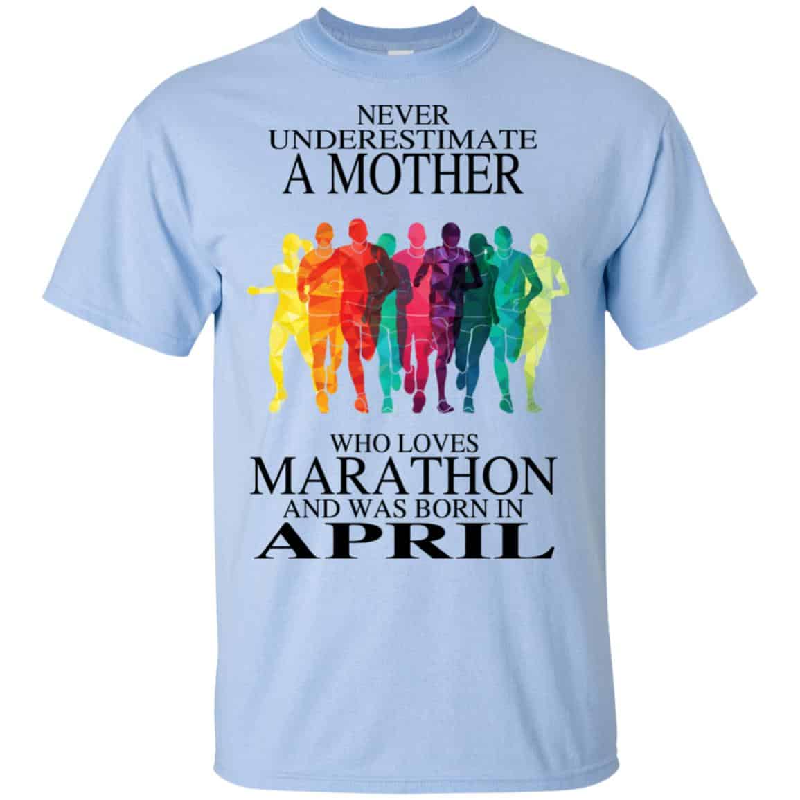 A Mother Who Loves Marathon And Was Born In April T-Shirts, Hoodie, Tank