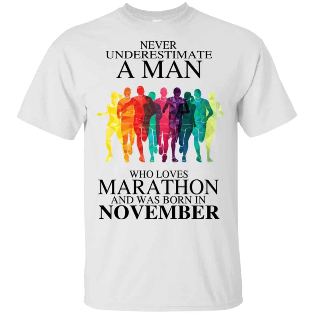 A Man Who Loves Marathon And Was Born In November T-Shirts, Hoodie, Tank