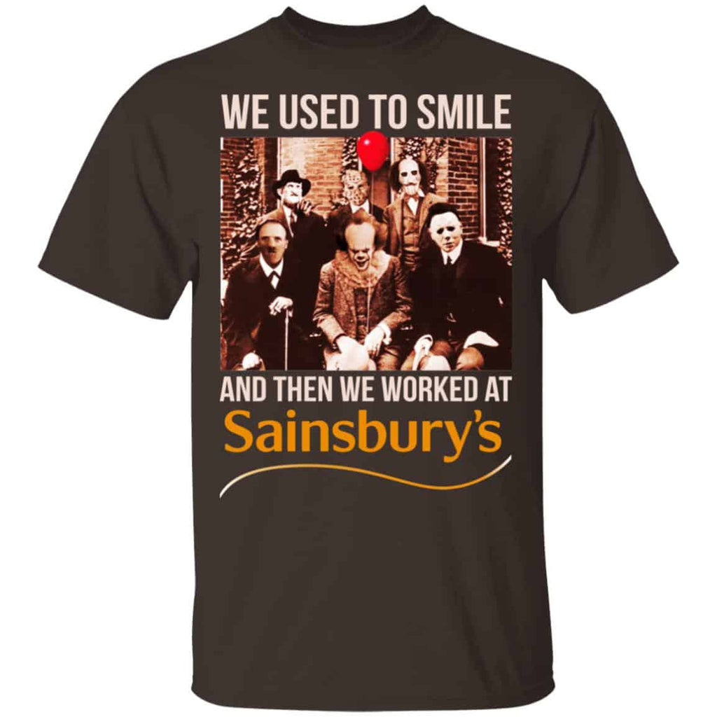We Used To Smile And Then We Worked At Sainsbury’s Shirt, Hoodie, Tank