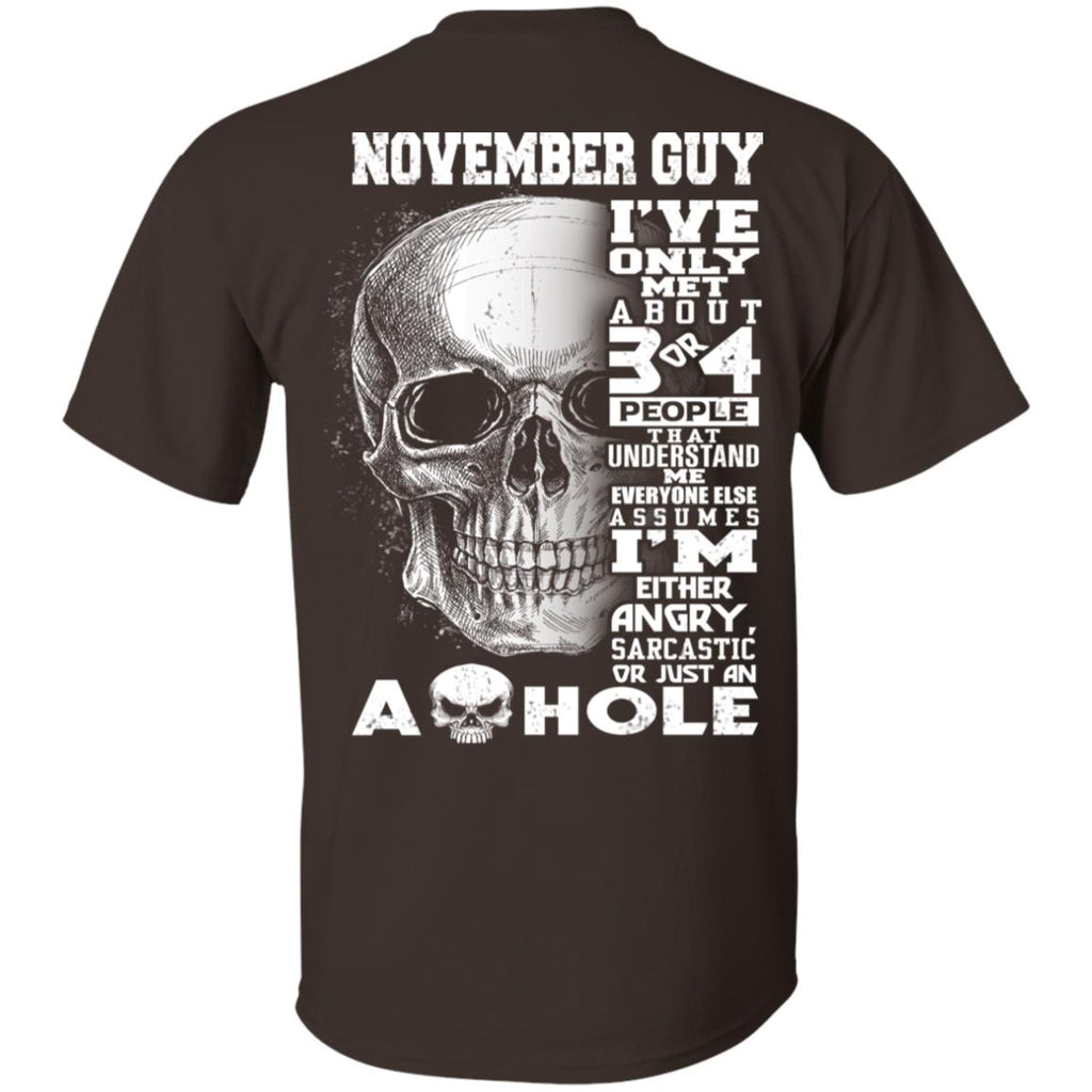 November Guy I’ve Only Met About 3 Or 4 People T-Shirts, Hoodie, Tank