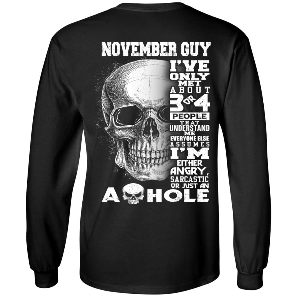 November Guy I’ve Only Met About 3 Or 4 People T-Shirts, Hoodie, Tank