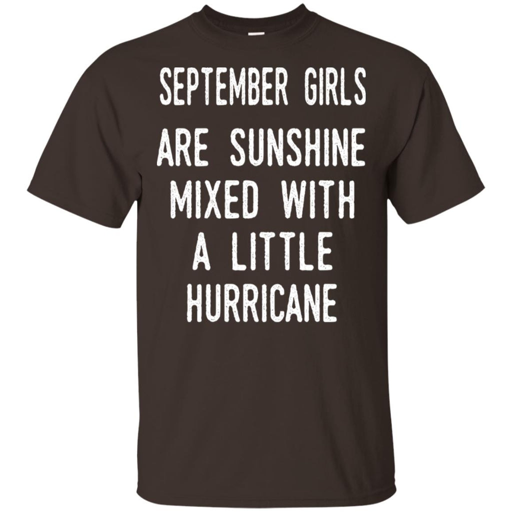 September Girls Are Sunshine Mixed With A Little Hurricane T-Shirts, Hoodie, Tank