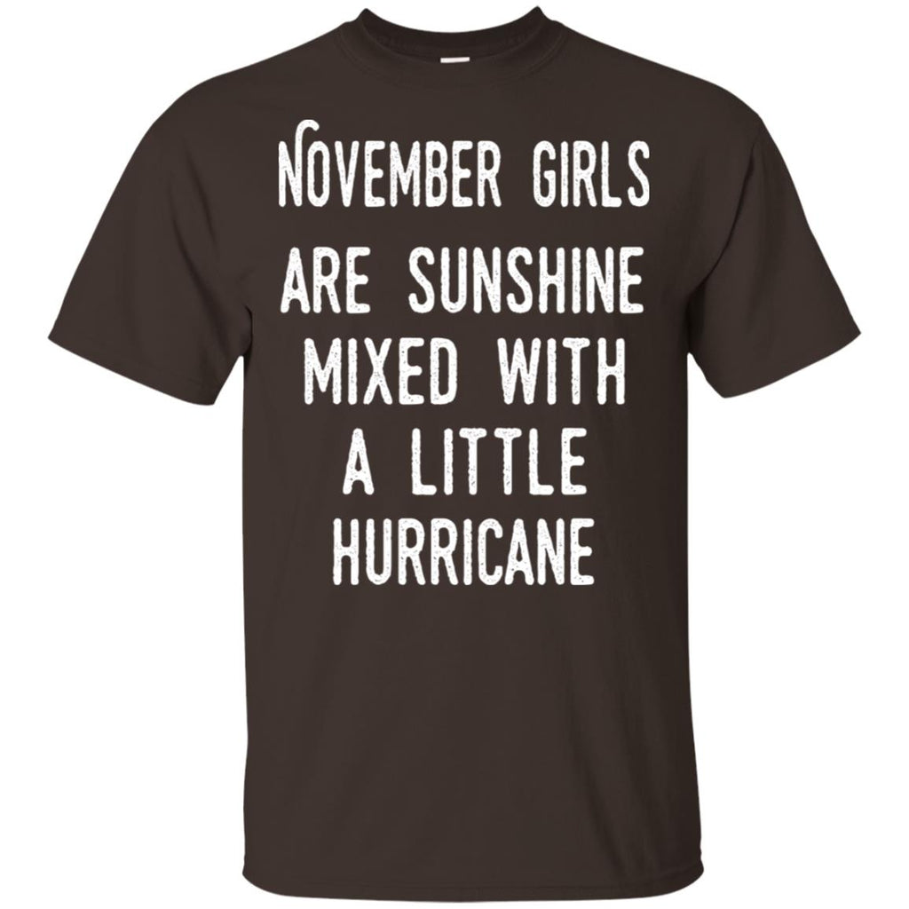 November Girls Are Sunshine Mixed With A Little Hurricane T-Shirts, Hoodie, Tank