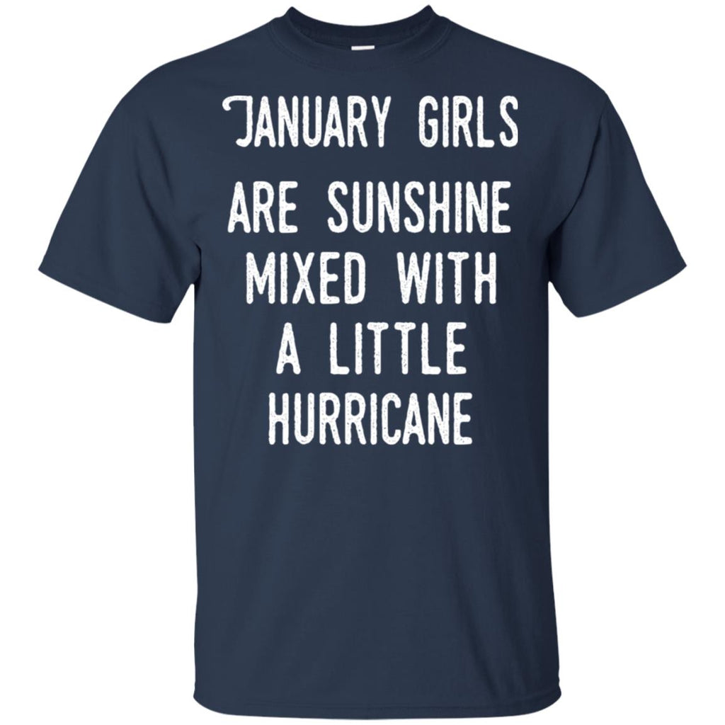 January Girls Are Sunshine Mixed With A Little Hurricane T-Shirts, Hoodie, Tank